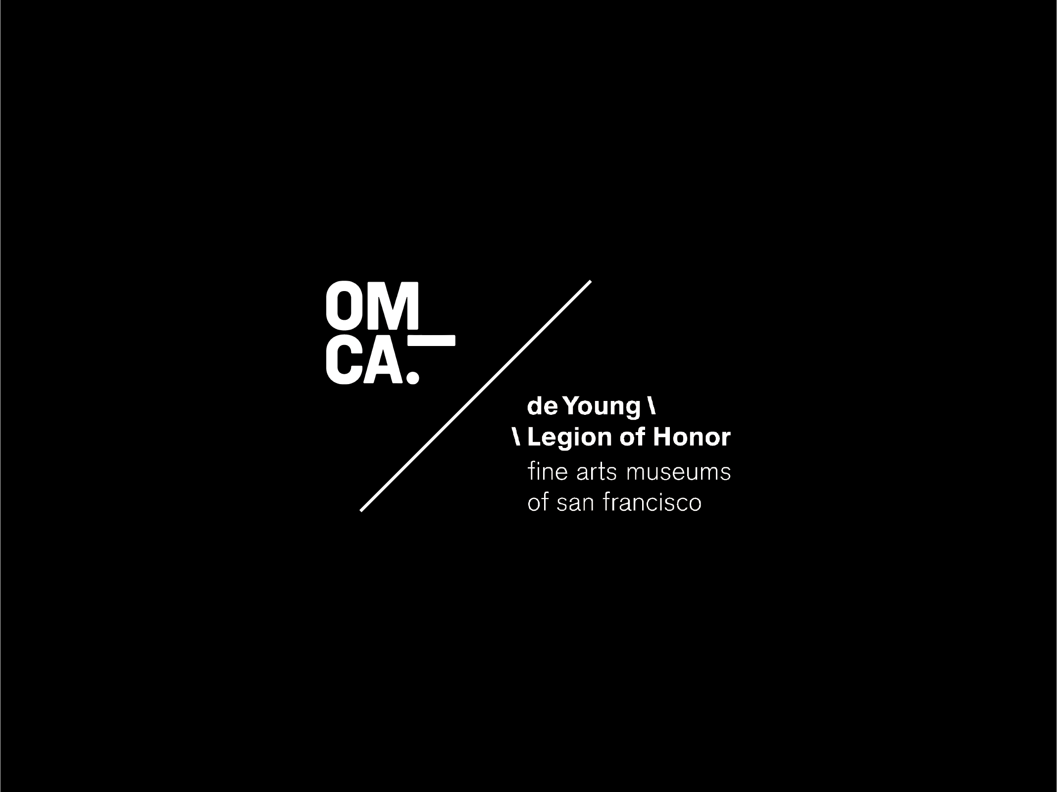 Oakland Museum of California + Fine Arts Museums of San Francisco